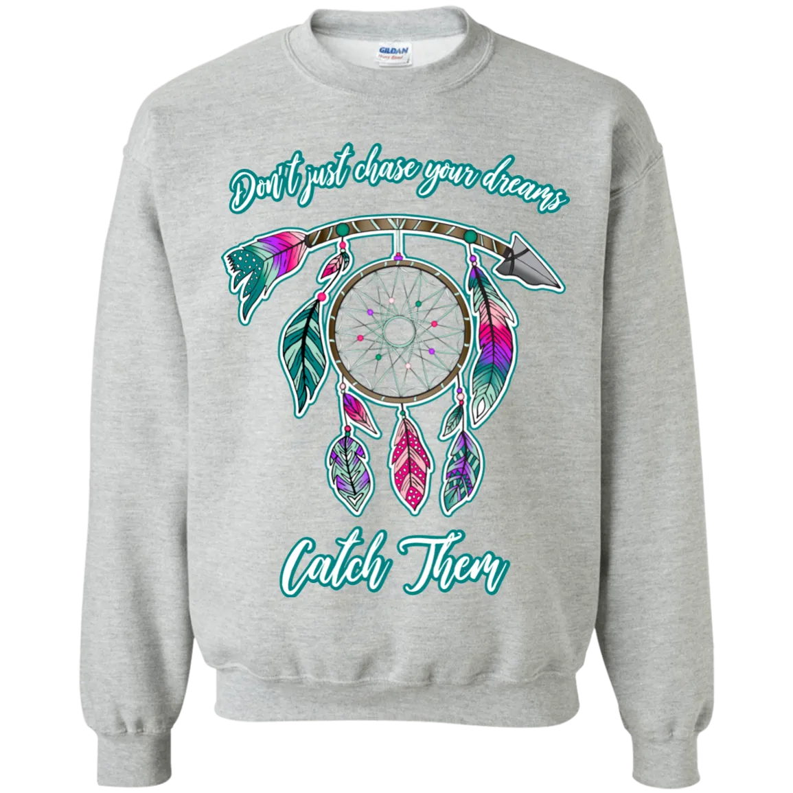Catch Your Dreams Crewneck Pullover Sweatshirt – Cozy, Inspirational, and Stylish
