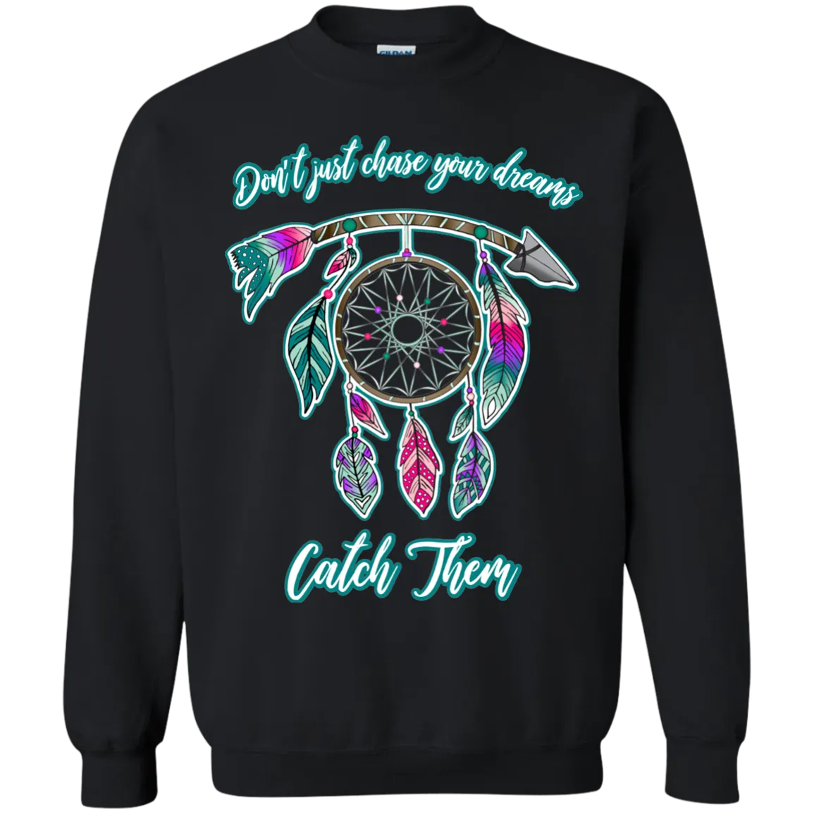 Catch Your Dreams Crewneck Pullover Sweatshirt – Cozy, Inspirational, and Stylish