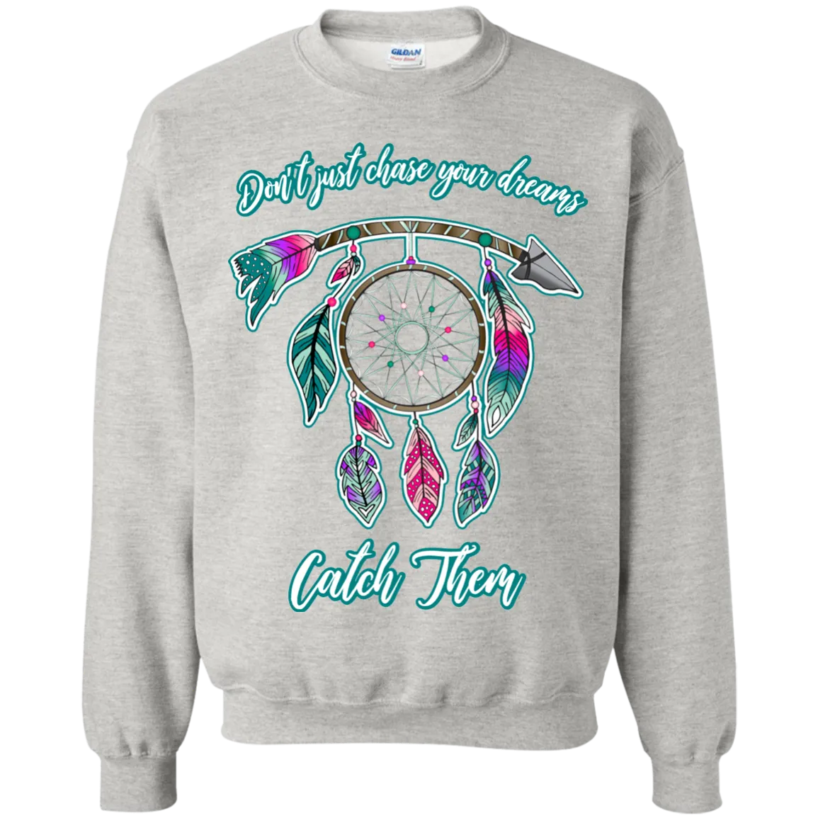 Catch Your Dreams Crewneck Pullover Sweatshirt – Cozy, Inspirational, and Stylish