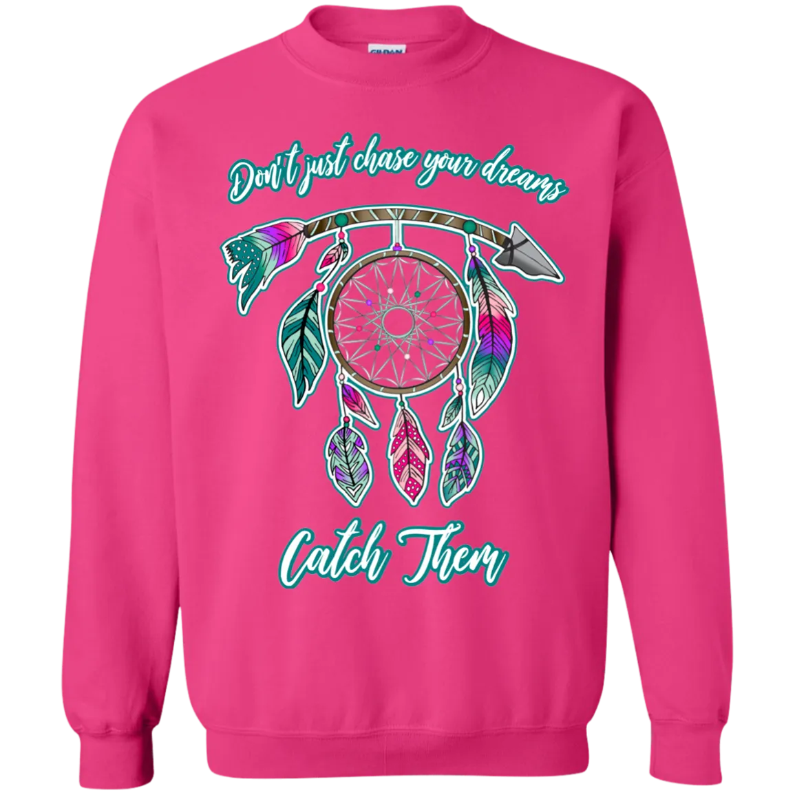Catch Your Dreams Crewneck Pullover Sweatshirt – Cozy, Inspirational, and Stylish