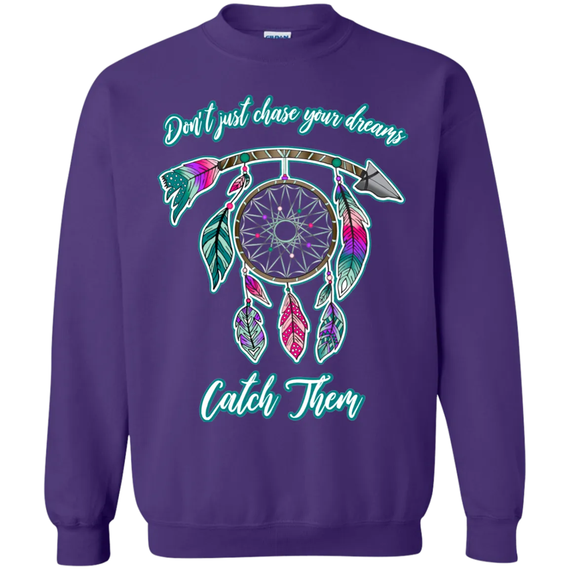 Catch Your Dreams Crewneck Pullover Sweatshirt – Cozy, Inspirational, and Stylish