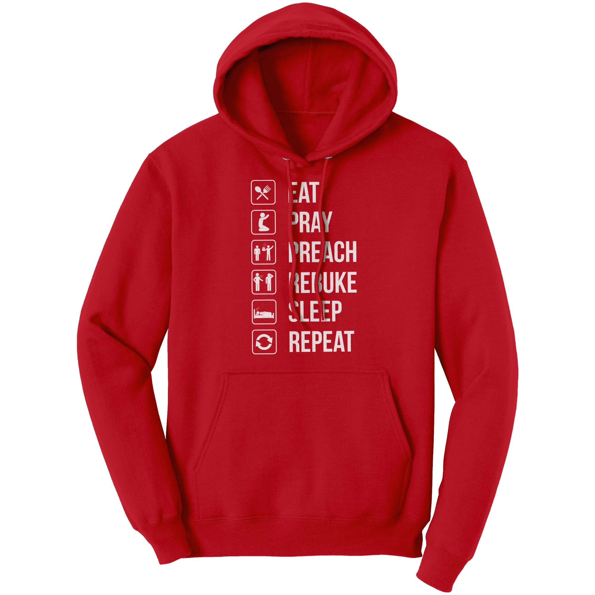 Eat.Pray.Preach.Rebuke.Sleep Repeat Hoodie Part 1