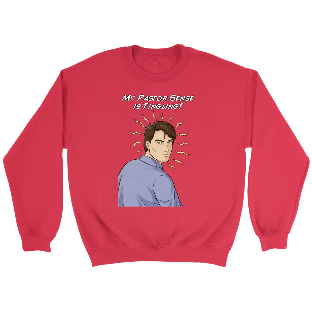My Pastor Sense is Tingling Crewneck Part 2