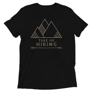 "Take Me Hiking" Unisex Tri-Blend Premium Eco T-shirt