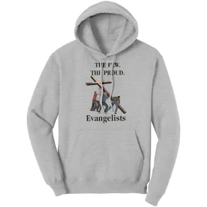 The Few. The Proud. Evangelists Hoodie Part 2